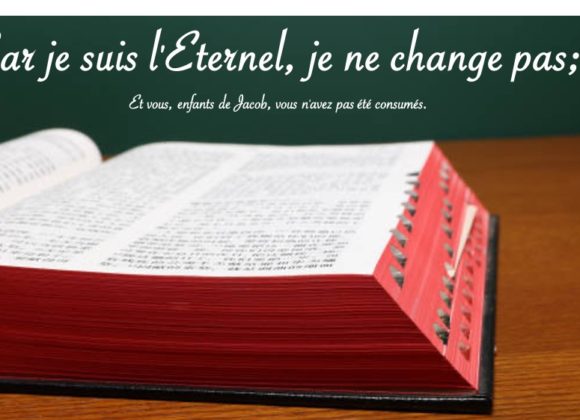 JE SUIS L&rsquo;ÉTERNEL, JE NE CHANGE PAS
